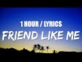 Rachel Grae - Friend Like Me (1 HOUR LOOP) Lyrics