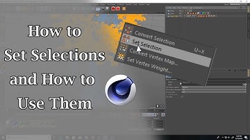 How to Set Selections in Cinema 4D