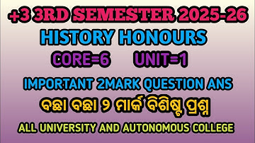 +3 3RD SEMESTER HISTORY HONS MAJOR PAPER=6 || UNIT=1 || SELECTION 2MARK QUESTION ANSWER | NEP 2020 |