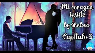 Mi corazón insiste - Capítulo 3