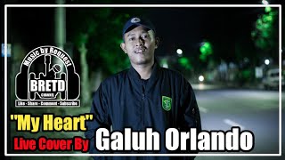 My Heart - Aca Septriasa ft Irwansyah | Live Cover By Galuh Orlando