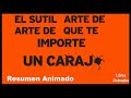 El Sutil Arte de que te Importe un caraj* de Mark Manson | Resumen Animado | Libros Animados