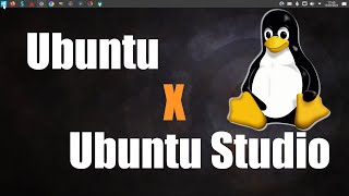 Ubuntu x Ubuntu Studio - Minha Opinião