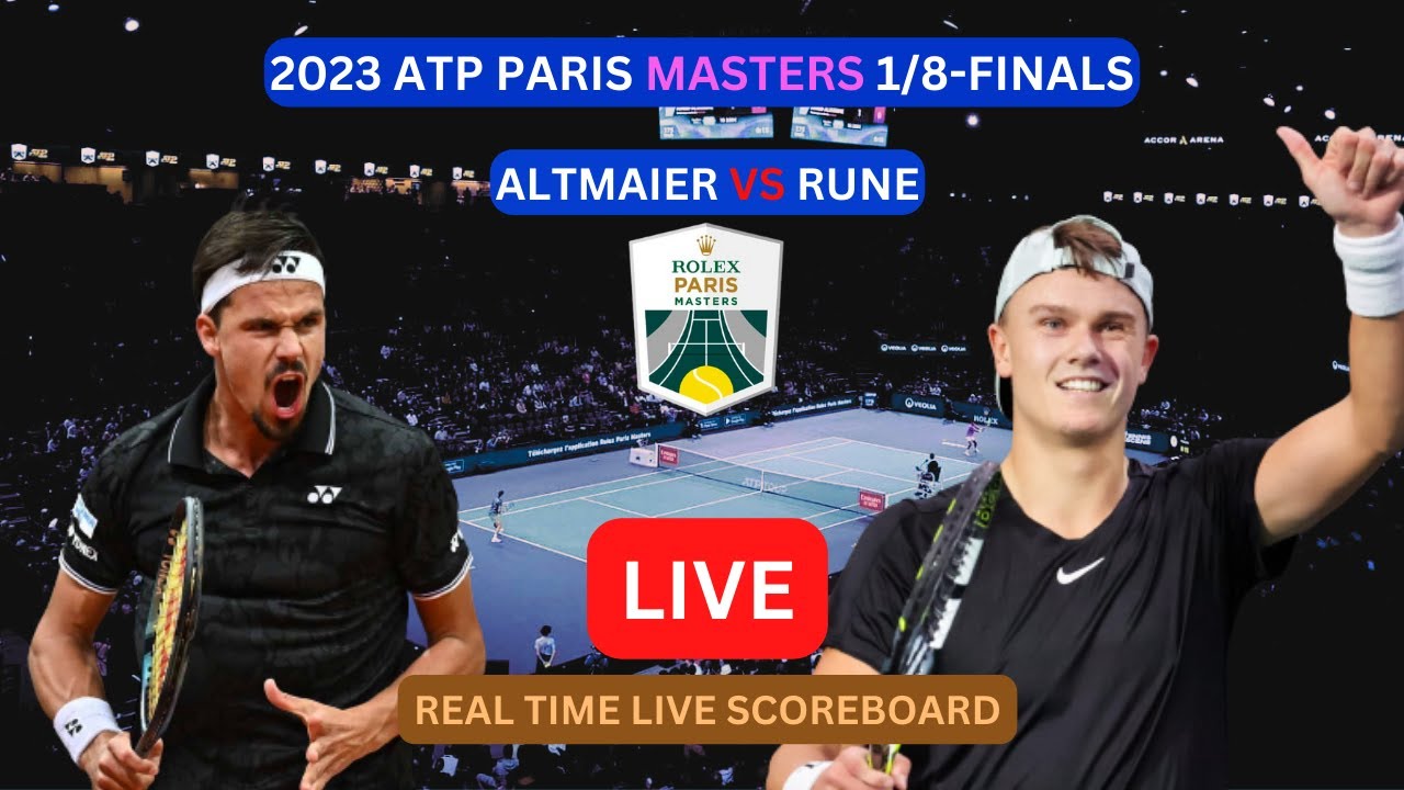 Holger Rune Vs Daniel Altmaier LIVE Score UPDATE Today Tennis 2023 ATP Paris Masters 1/8-Finals