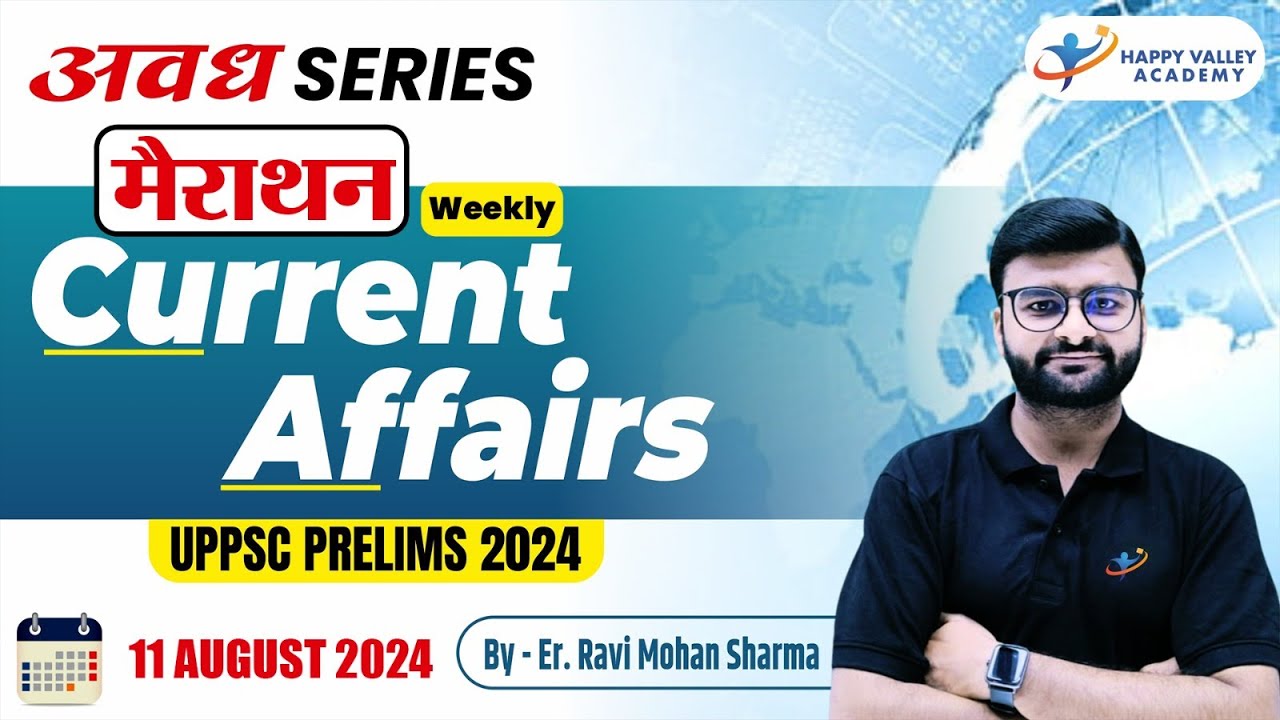 UPPSC PRELIMS 2024 (11 August Current)|Weekly Current Affairs अवध ...