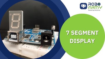 QuickCount: Number Showcasing on 7 Segment Display using Arduino UNO I Robo Army I Arduino Basic