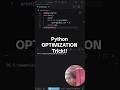 Python OPTIMIZATION Trick!! #python #coding #programming