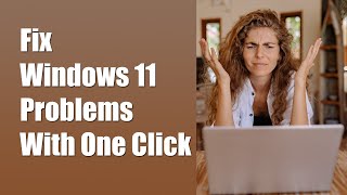 fix windows 11 problems with one click