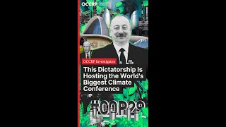 This Dictatorship Is Hosting the Worlds Biggest Climate Conference
