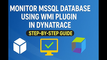Monitor MSSQL Database Using WMI Plugin in Dynatrace | Step-by-Step Guide