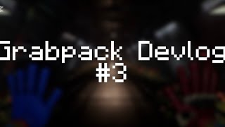 Grabpack 3.0 Devlog #3 Wealth
