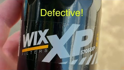 Factory Defective Wix XP Oil Filter