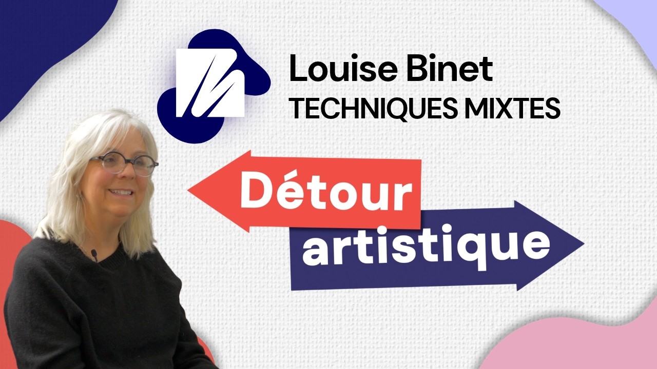 Episode 8 - Détour artistique avec Louise Binet