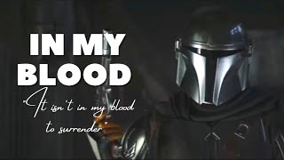 The Mandalorian || In My Blood