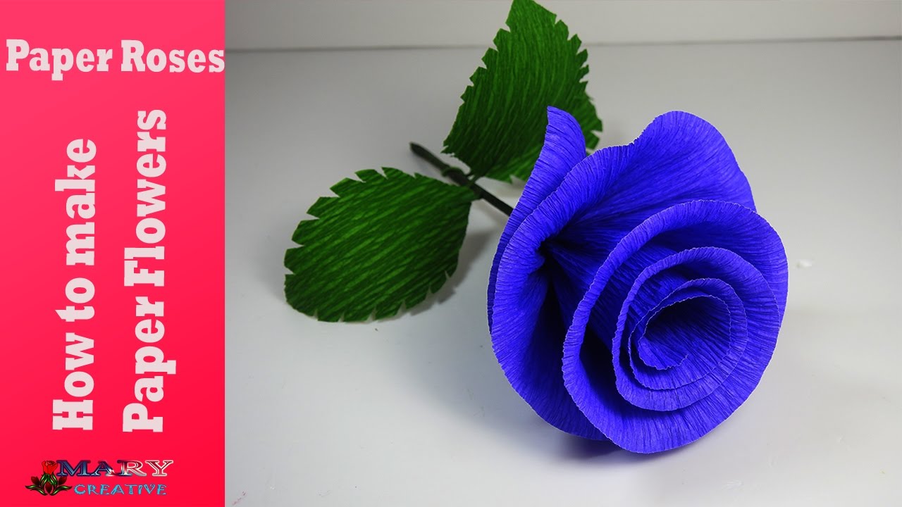 how to make paper flowers paper roses paper flower tutorial flower making mary creative