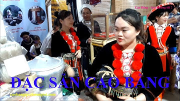 Tập 3. Những Đặc Sản Cao Bằng Tại Chợ Ẩm Thực Phố Đi Bộ Kim Đồng Thành Phố Cao Bằng.
