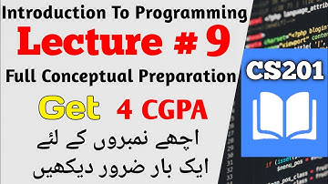CS201 Lecture 9 | CS201 Short Lectures | Introduction To Programming| #cs201#midtermpreparation