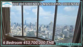 6 Bedroom Penthouse 43rd Floor The Residences at Mandarin Oriental 453,7 Million THB