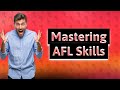What are the key skills in afl