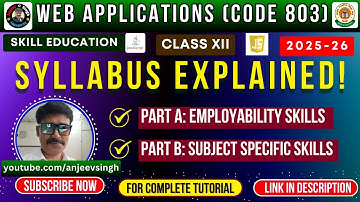 CBSE Class 12 Web Applications Code 803 | Complete Syllabus 2025-26 | Explained in Hindi