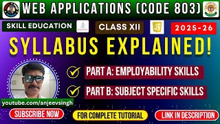CBSE Class 12 Web Applications Code 803 | Complete Syllabus 2025-26 | Explained in Hindi