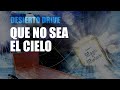 Desierto Drive - Que No Sea el Cielo (Lyric Video)