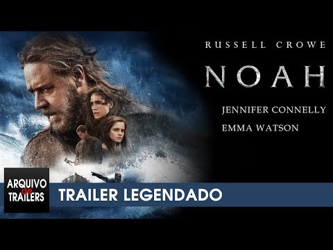 Noé (Noah 2014) - Trailer Legendado