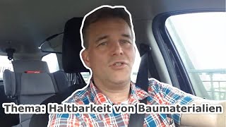 Nr. 017 Bonus-Video | Haltbarkeit von Baumaterialien | Ab wann Dach, Fenster oder Heizung erneuern