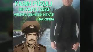 Yasin Füzuli Yeni Revayet 2020 Veliyev Qismet In Heyati Haqda