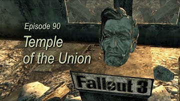 Temple of the Union FALLOUT 3 ep90 (deathclaw, Hannibal Hamlin, Head of State) PC