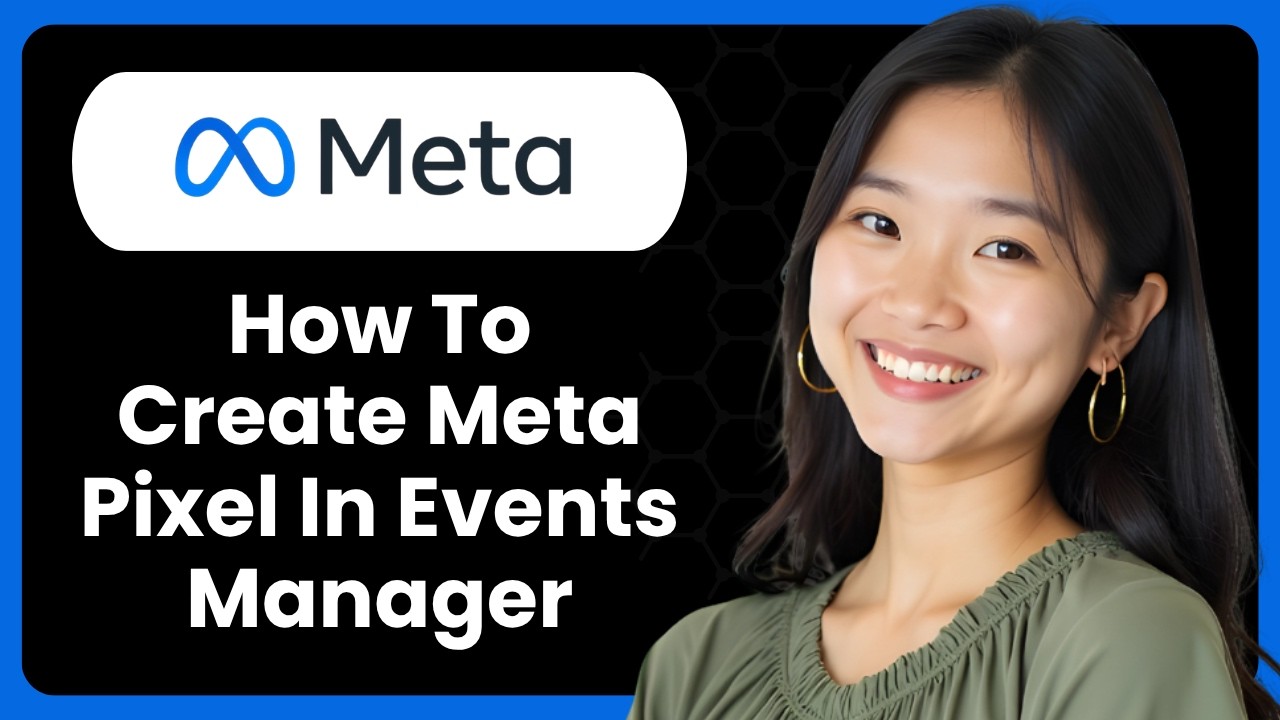 How To Create A Meta Pixel In Events Manager - YouTube