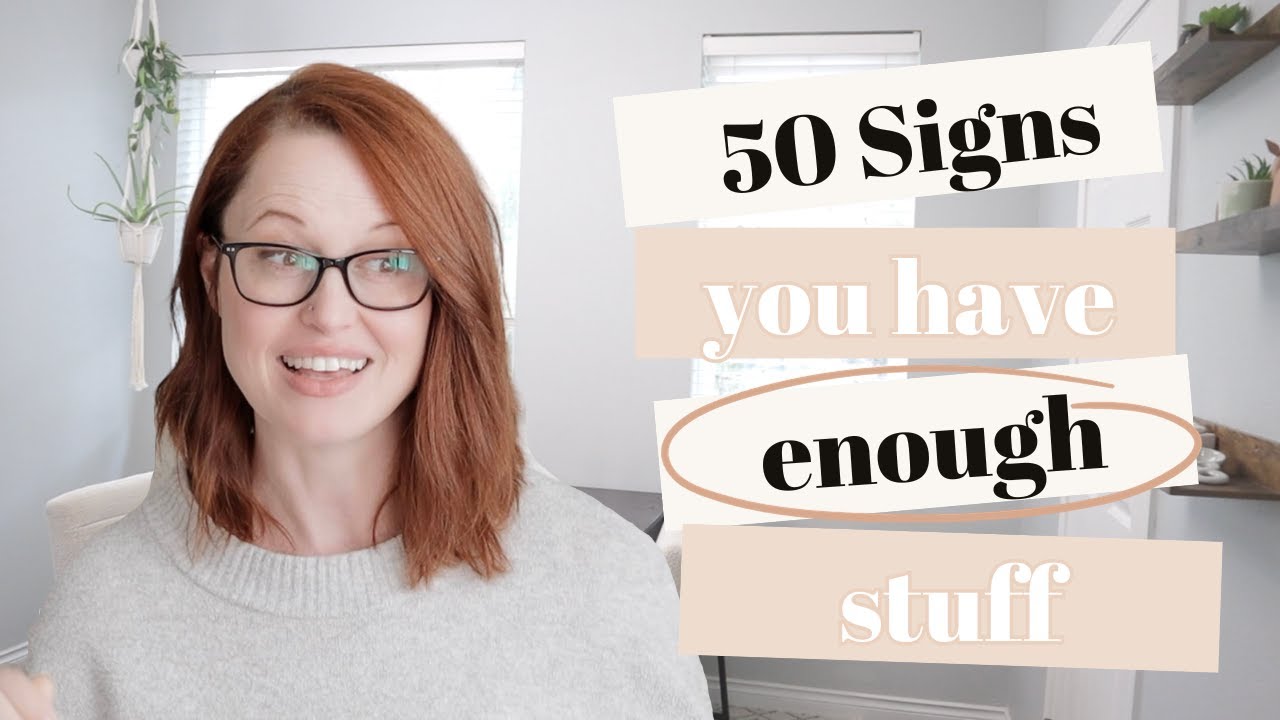 50 signs you have enough stuff (finding balance in your space)