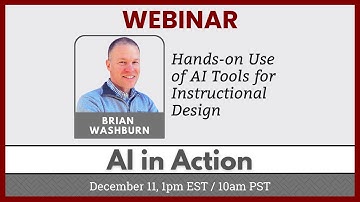 AI in Action: Hands-on Use of AI Tools for Instructional Design