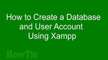 How To Create a Database and User Account in Xampp