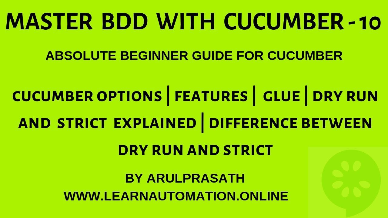 BDD Cucumber 10 Cucumber Options Features Glue Dry Run
