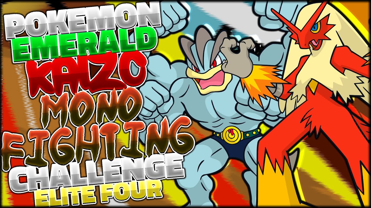 POKEMON EMERALD KAIZO ELITE FOUR MONOTYPE CHALLENGE FIGHTING TYPES