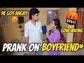 Extreme prank on boyfriend he got angryfun guarantee mona vlogs prank 