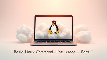 02 - Basic Linux Command-Line Usage - Part 1