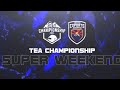 TEA CHAMPIONSHIP | SUPER WEEKEND DAY 3