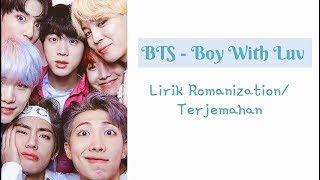 BTS - BOY WITH LUV  (Lyrics Romanization/Terjemahan/Colour's Coded)