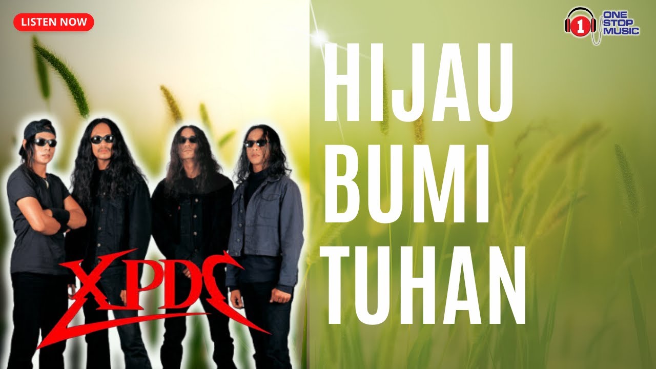 XPDC - Hijau Bumi Tuhan (Lirik Video) - Trending