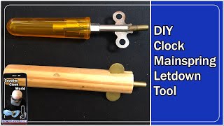 DIY Clock Mainspring Letdown Tool