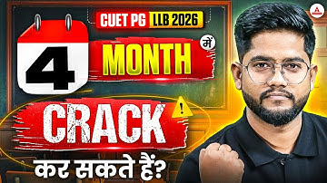 CUET PG LLB 2026 Exam Strategy | How To Crack CUET PG LLB Exam in 4 Months? | Follow This Masterplan