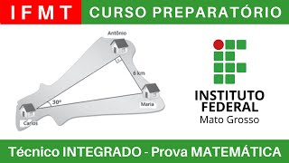 IFMT Curso Preparatório 23/24 🎯 Prova #IFMT 2023 MATEMÁTICA