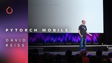 PyTorch Mobile - David Reiss