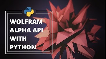 How to use The Wolfram Alpha API in Python (Build an Assistant under 7 minutes)