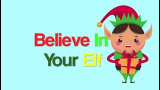 Believe In Your Elf!