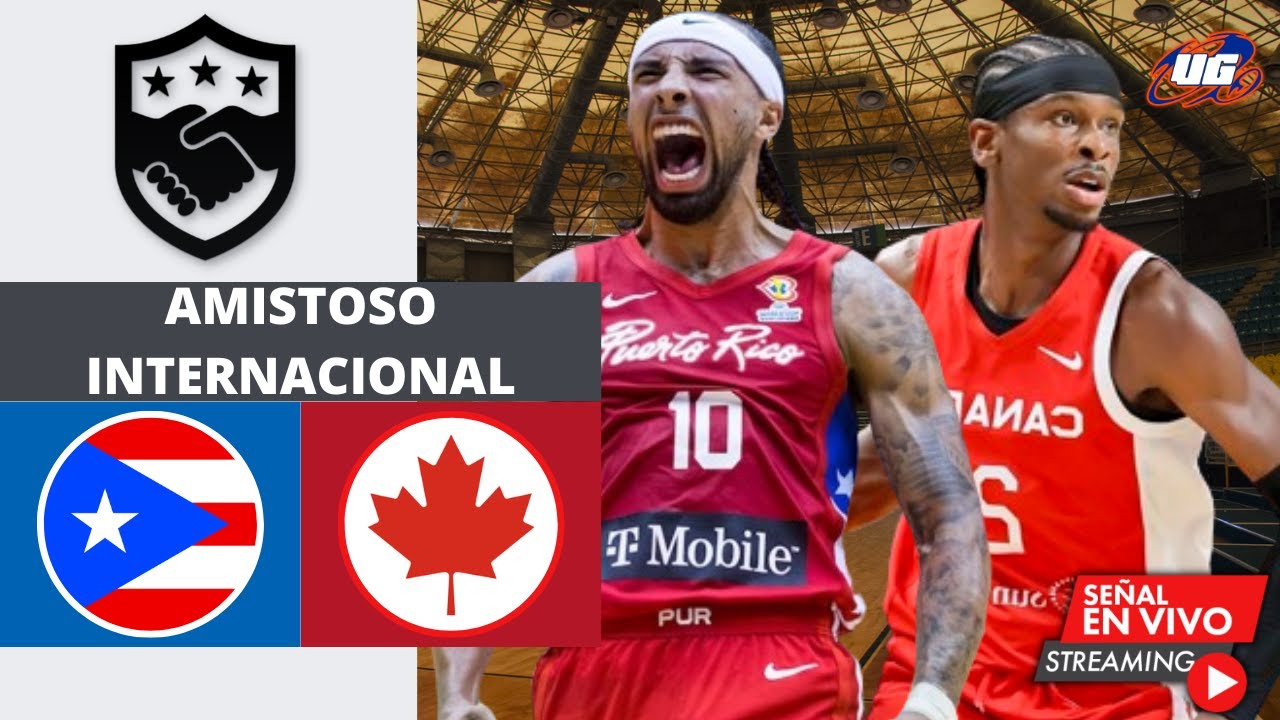 en-vivo-puerto-rico-vs-canad-21-julio-amistoso-internacional