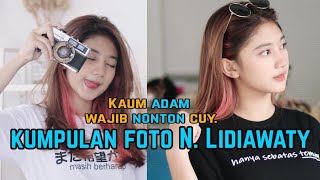 Kumpulan foto notnot/Lidiawaty bikin baper.