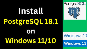 How to Install PostgreSQL 18 1 on Windows 11 10